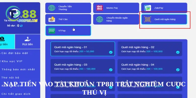 Nạp tiền vào tài khoản TP88 trải nghiệm cược thú vị