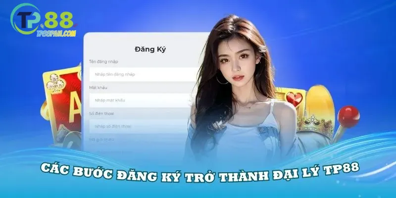 Quy trình 4 bước để trở thành đại lý TP88